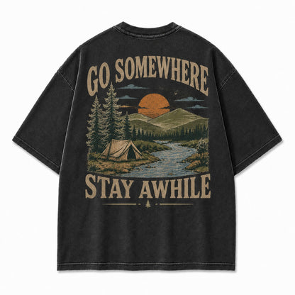 Go Somewhere Stay Awhile Washed T-Shirt