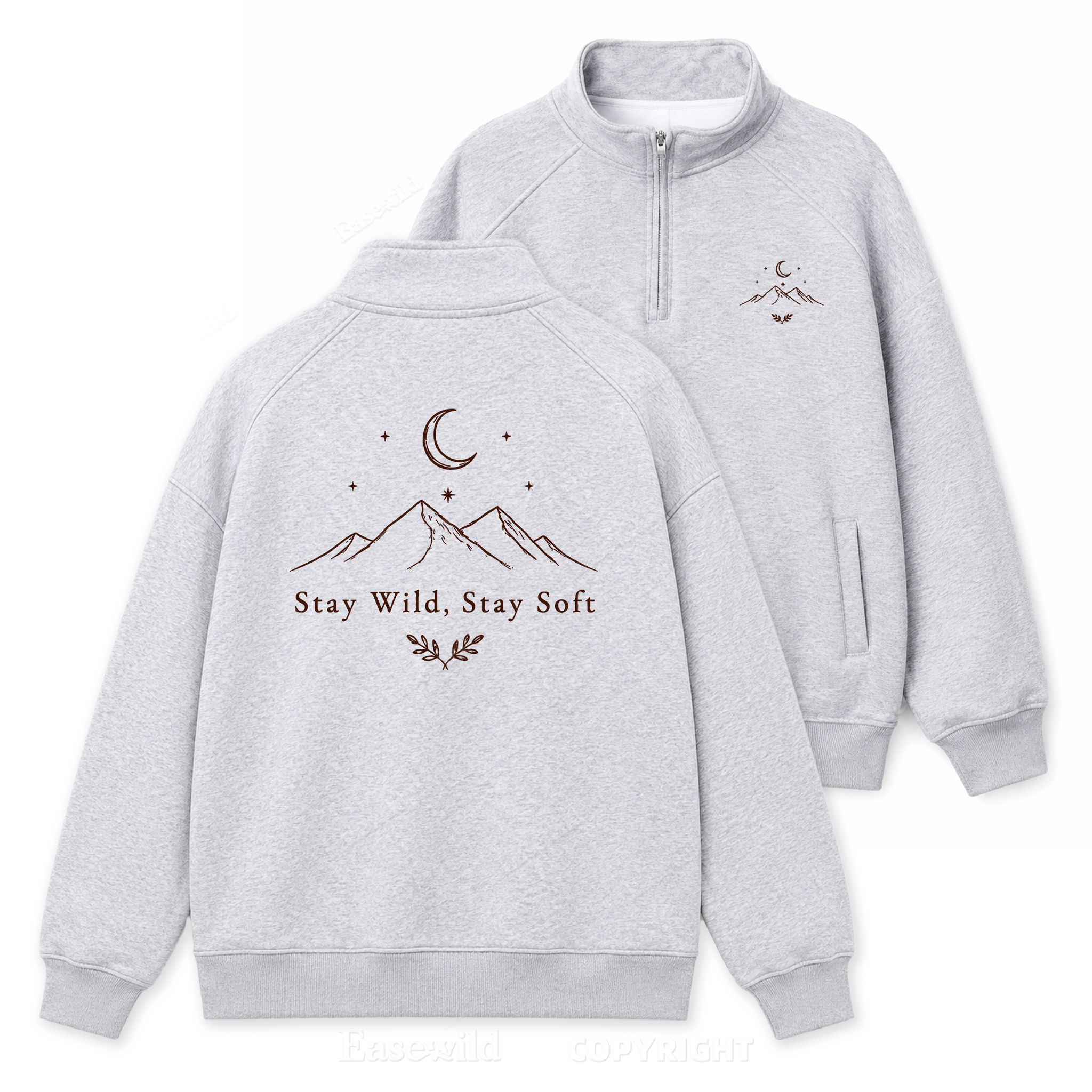 Stay Wild Stay Gentle Zip Pullover Sweatshirt