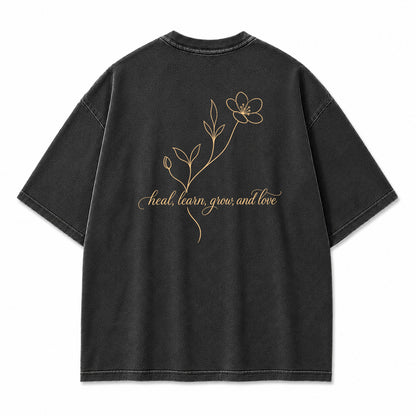 Heal Learn Grow and Love Graphic T-Shirt