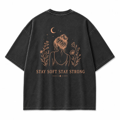 Stay Soft Stay Strong Graphic T-Shirt