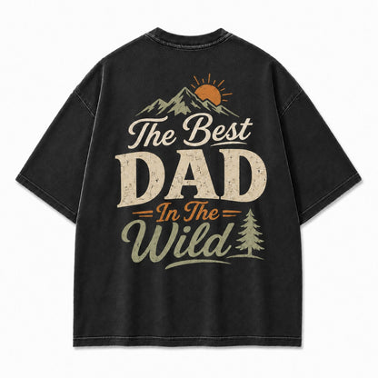 The Best Dad In The Wild Washed T-Shirt