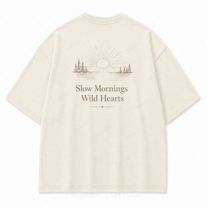 For Slow Mornings and Wild Hearts Minimalist Outdoor Tee