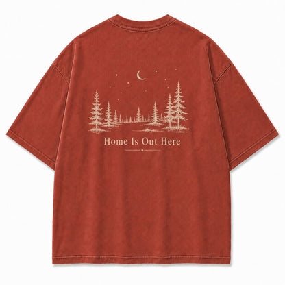 Home Is Out Here Minimalist Forest Tee