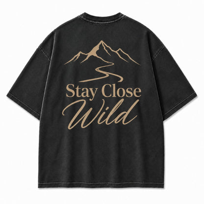 Stay Close to the Wild Tee