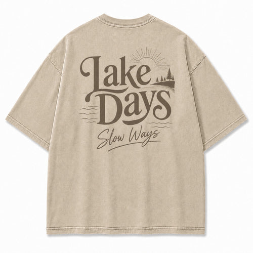 For Lake Days That Move in Slow Ways Tee