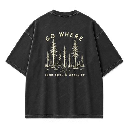 Go Where Your Soul Wakes Up Washed Print Tee
