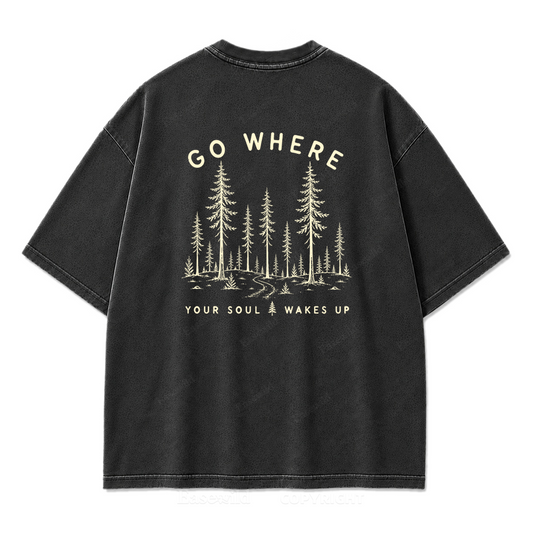Go Where Your Soul Wakes Up Washed Print Tee