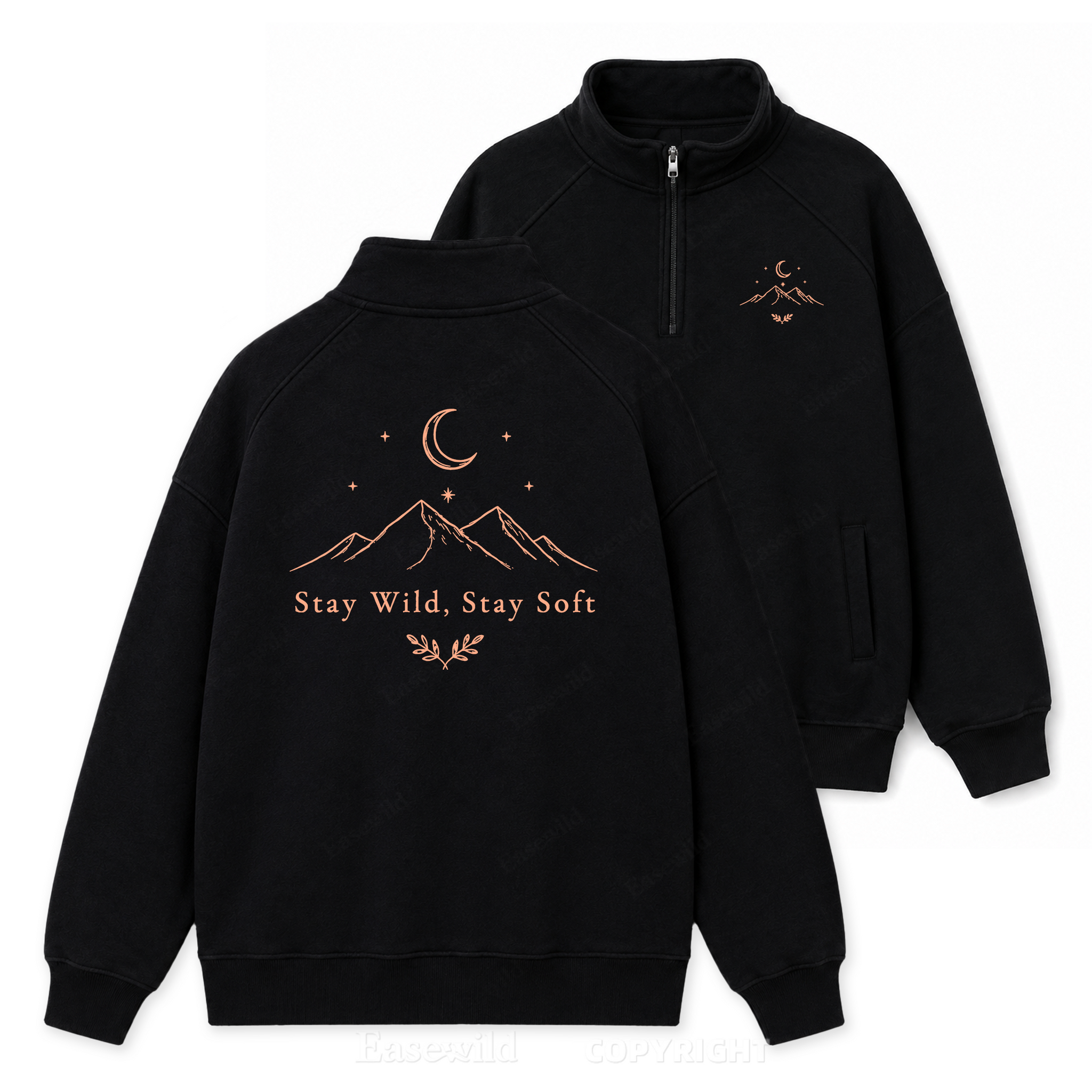 Stay Wild Stay Gentle Zip Pullover Sweatshirt