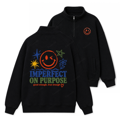 Imperfect On Purpose Zip Pullover Sweatshirt