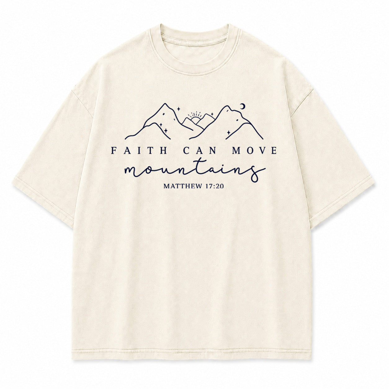 Faith Can Move Mountains Graphic T-Shirt