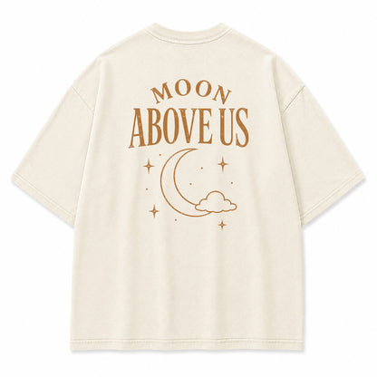 Moon Above Us Graphic T-Shirt