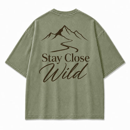 Stay Close to the Wild Tee