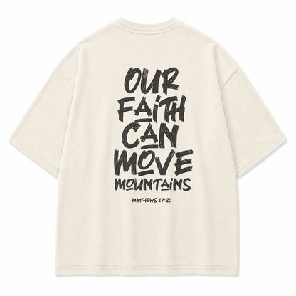 Our Faith Can Move Mountains Washed T-Shirt