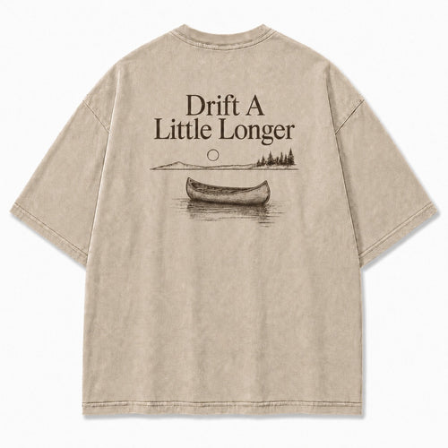 Drift A Little Longer Tee – Quiet Water Canoe