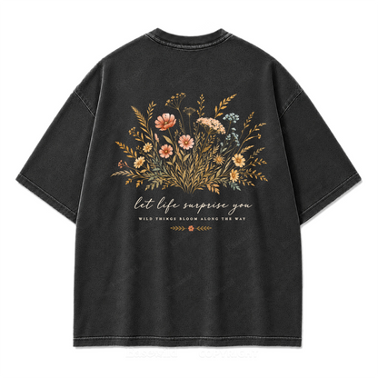 Let Life Surprise You Washed Print Tee