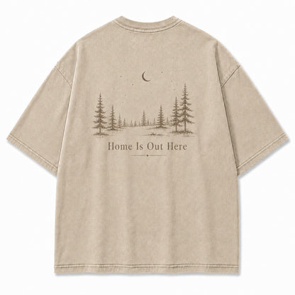 Home Is Out Here Minimalist Forest Tee
