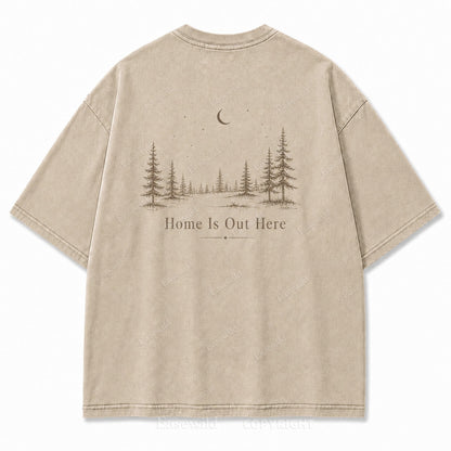 Home Is Out Here Minimalist Forest Tee
