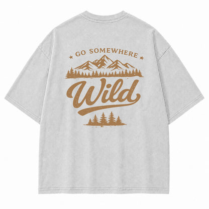 Go Somewhere Wild Graphic T-Shirt