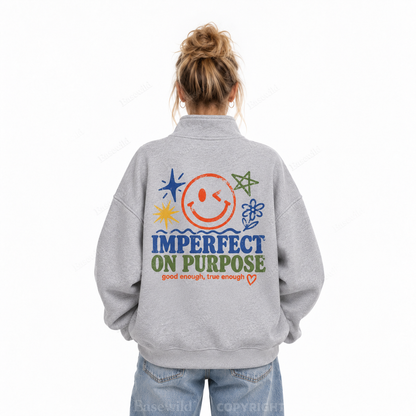 Imperfect On Purpose Zip Pullover Sweatshirt