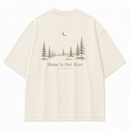 Home Is Out Here Minimalist Forest Tee