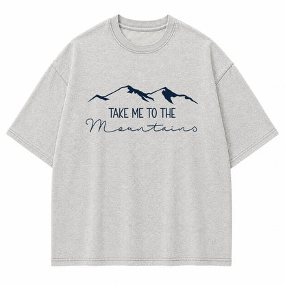 Take Me to the Mountains Graphic T-Shirt
