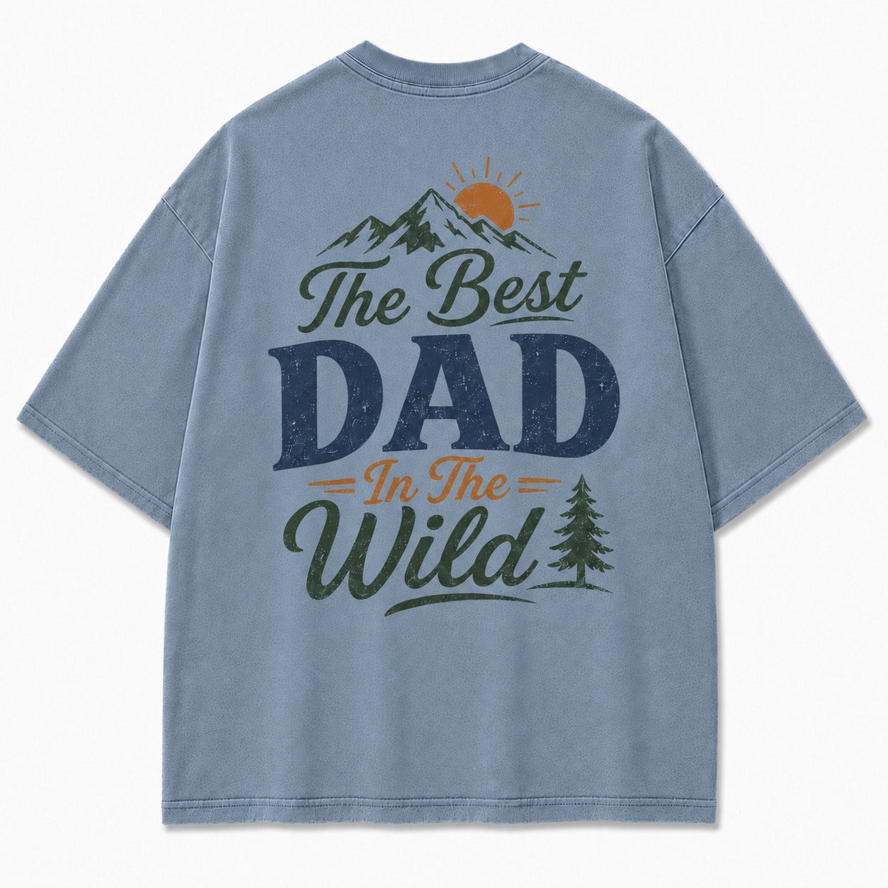 The Best Dad In The Wild Washed T-Shirt