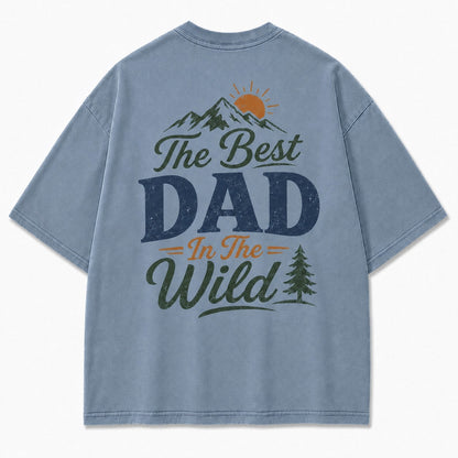 The Best Dad In The Wild Washed T-Shirt