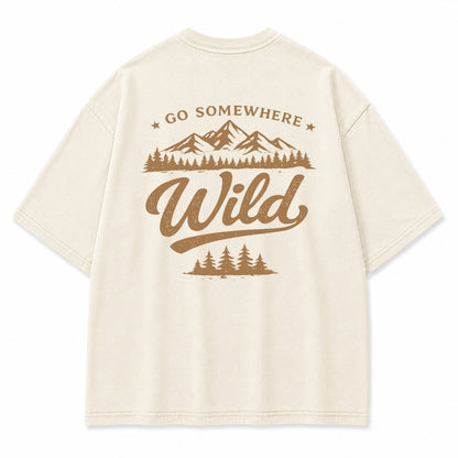 Go Somewhere Wild Graphic T-Shirt