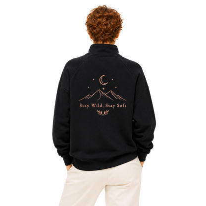 Stay Wild Stay Gentle Zip Pullover Sweatshirt