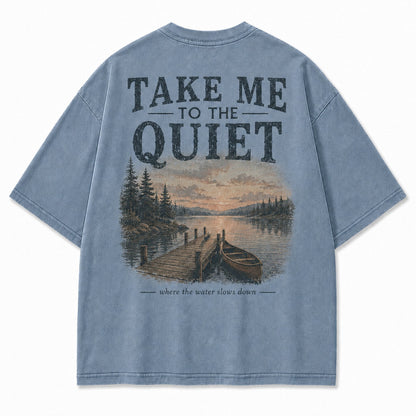 Take Me to the Quiet Washed T-Shirt