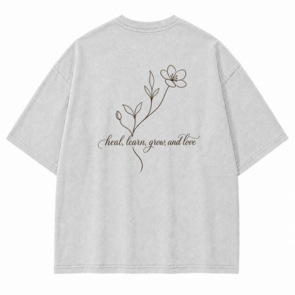 Heal Learn Grow and Love Graphic T-Shirt