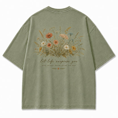Let Life Surprise You Washed Back Print Tee