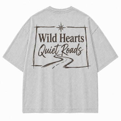 Wild Hearts, Quiet Roads Tee