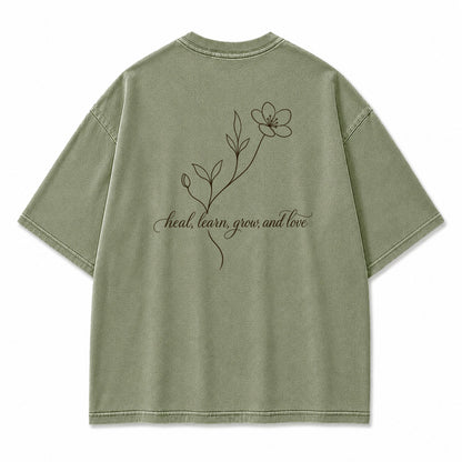 Heal Learn Grow and Love Graphic T-Shirt