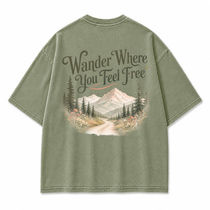 Wander Where You Feel Graphic T-Shirt
