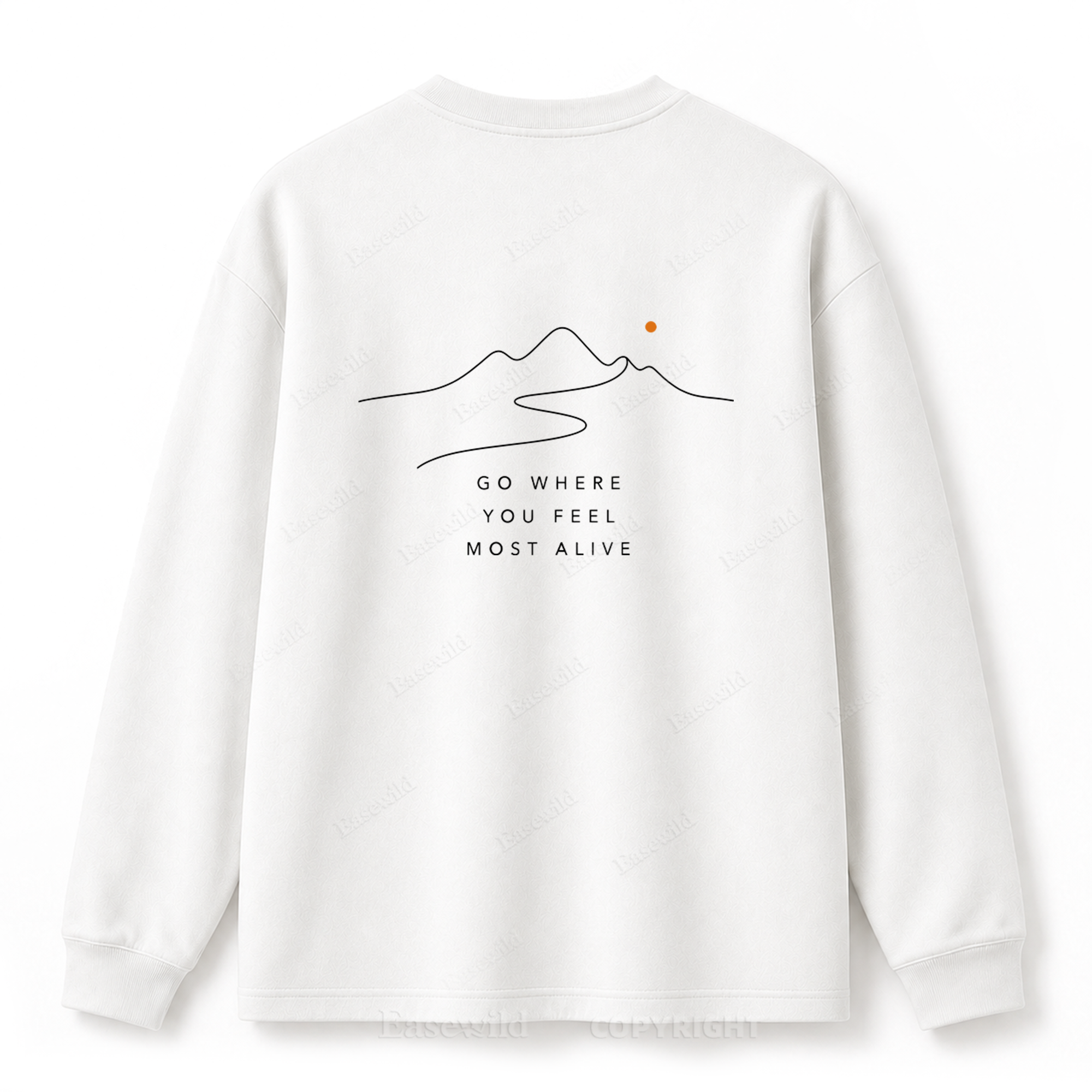 Go Where You Feel Most Alive Graphic Long Sleeve Tee