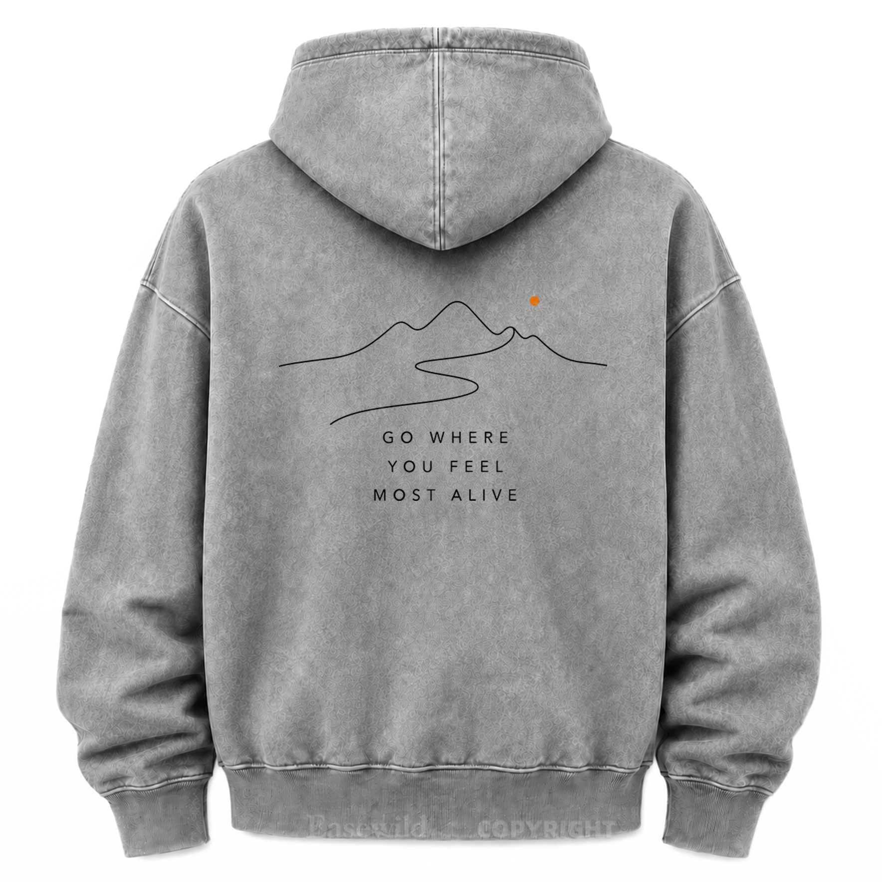 Go Where You Feel Truly Alive Washed Graphic Hoodie