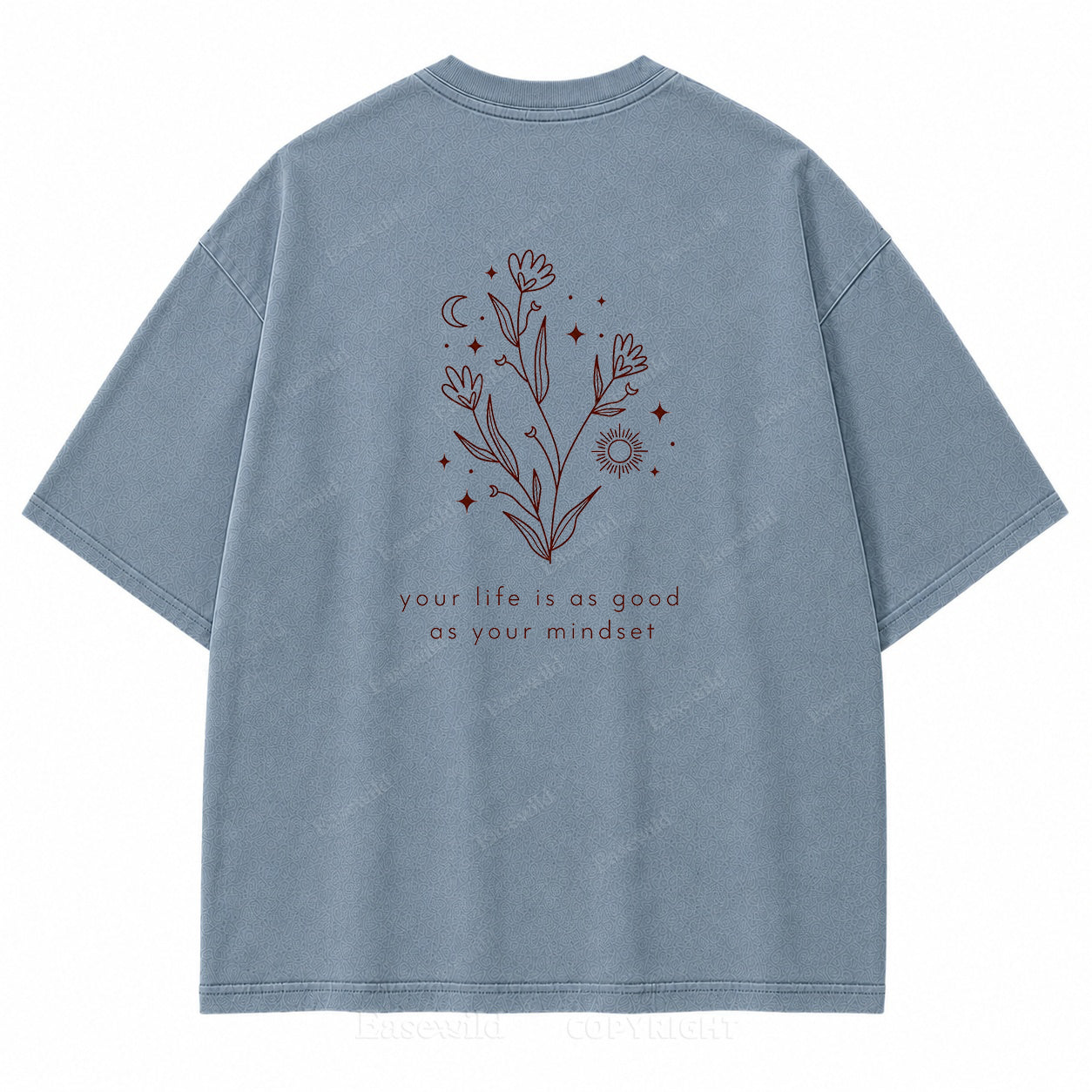 Your Life Is as Good as Your Mindset Washed Back Print Tee