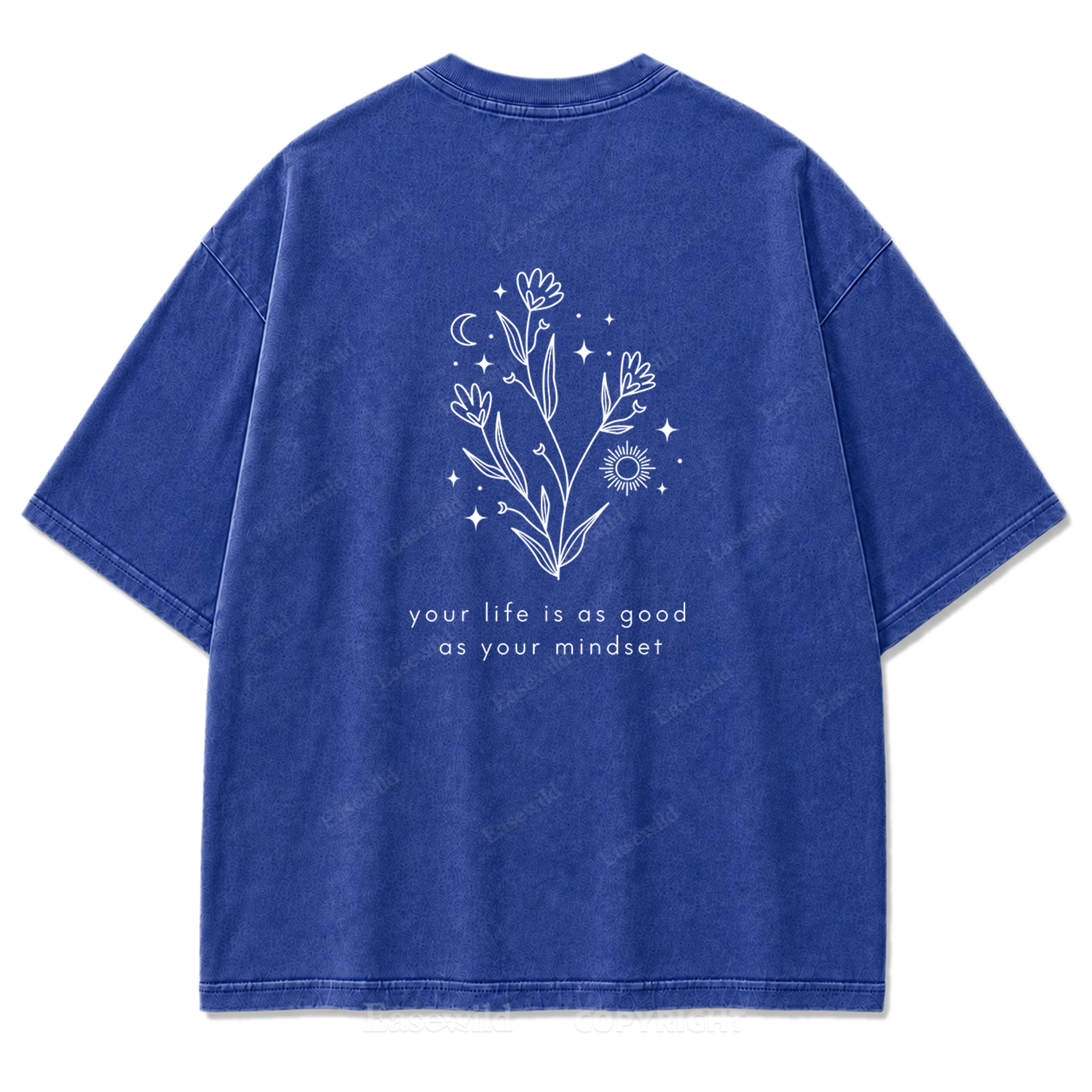 Your Life Is as Good as Your Mindset Washed Print Tee
