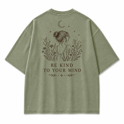 Be Kind To Your Mind Graphic T-Shirt