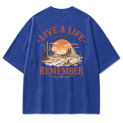 Live a Life You Will Remember Washed Print Tee