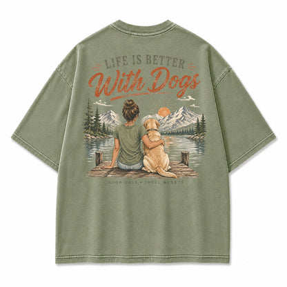 Life Is Better With Dogs Graphic T-Shirt
