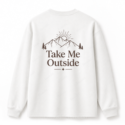 Take Me Outside Grafik-Langarm-T-Shirt