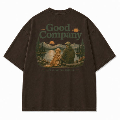 Life Feels Better Outside with Good Company Tee