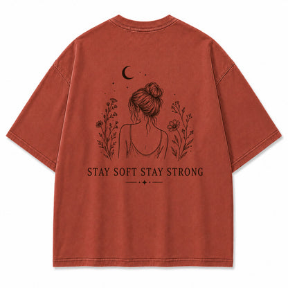 Stay Soft Stay Strong Graphic T-Shirt