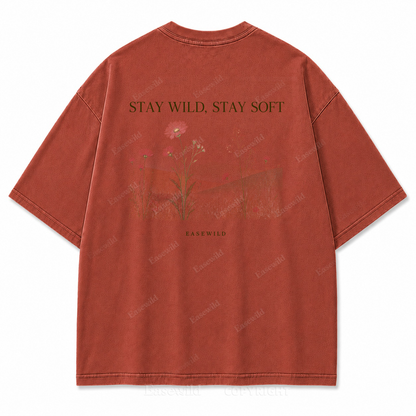 Stay Wild, Stay Soft Washed Back Print Tee