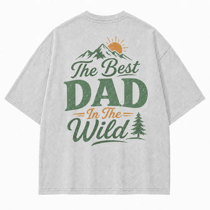 The Best Dad In The Wild Washed T-Shirt