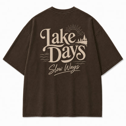 For Lake Days That Move in Slow Ways Tee