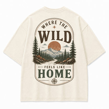 Where the Wild Feels Like Home Washed T-Shirt