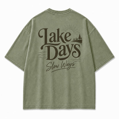 For Lake Days That Move in Slow Ways Tee